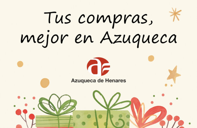 «Tus compras, mejor en Azuqueca», la nueva campaña del Ayuntamiento que arranca en Navidad
