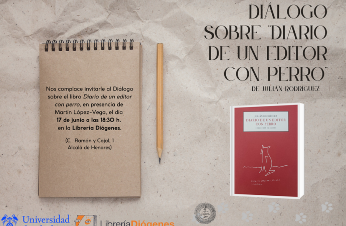 Literatura: este viernes 17 «Diálogo sobre Diario de un editor con perro» de Julián Rodríguez en Alcalá