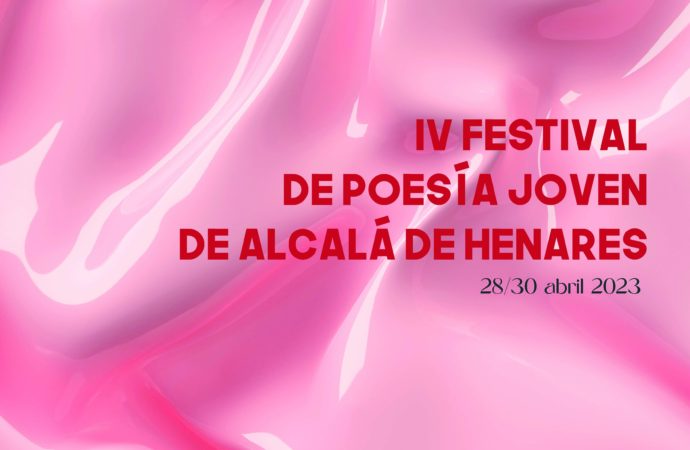 El Festival de Poesía Joven de Alcalá de Henares llega del 28 al 30 de abril