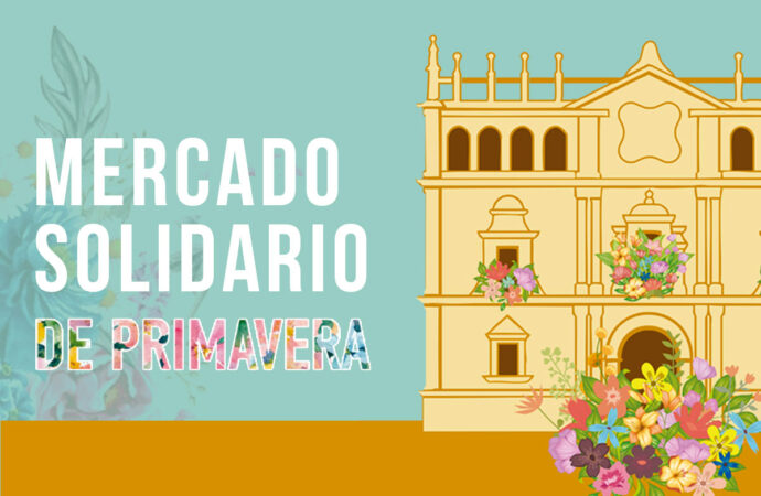 El Mercado de Primavera llenará de color y solidaridad el Colegio de San Ildefonso de la UAH