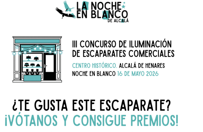 Una veintena de comercios participarán en el III Concurso de Iluminación de Escaparates por la Noche en Blanco de Alcalá 2026