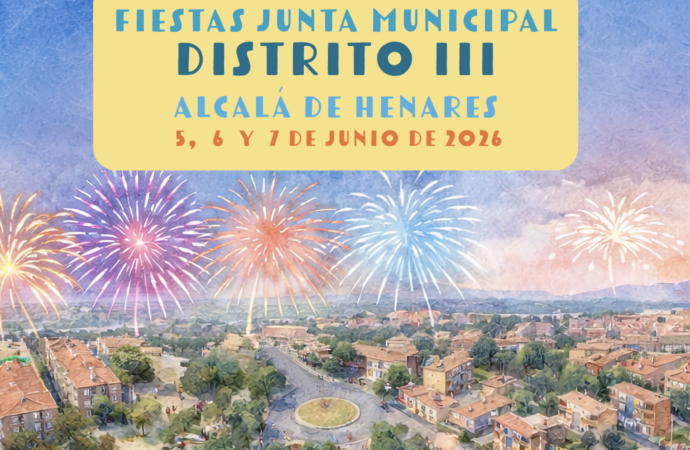 Fiestas del Distrito III en Alcalá: programa del 5 al 7 de junio